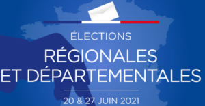 Résultats Elections départementales et Régionales 2021